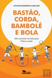 Bastao, Corda, Bambole E Bola