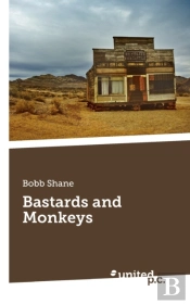 Bastards And Monkeys