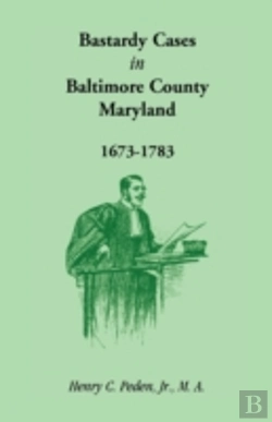 Bertrand.pt - Bastardy Cases In Baltimore County, Mary