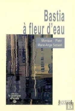 Bertrand.pt - Bastia À Fleur D'Eau