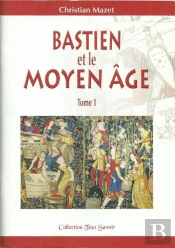 Bastien Et Le Moyen Âge