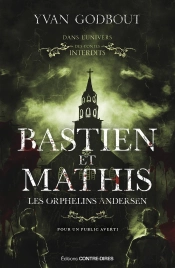 Bastien Et Mathis Tome 1 : Les Orphelins Andersen