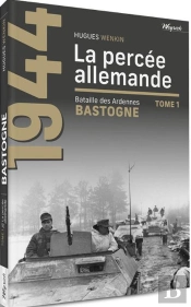 Bastogne - T01 - La Percee Allemande