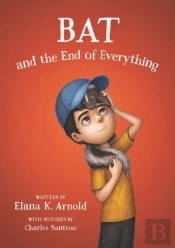 Bat And The End Of Everything