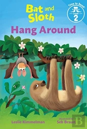 Bat & Sloth Hang Around