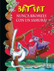 Bat Pat 15 - Nunca Bromees Con Un Samurai