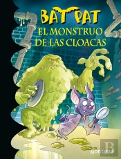 Bat Pat 5 - El Monstruo De Las Cloacas