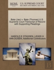 Bata (Jan) V. Bata (Thomas) U.S. Supreme Court Transcript Of Record With Supporting Pleadings