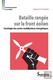 Bataille Rangée Sur Le Front Éolien : Sociologie Des Contre-Mobilisations Énergétiques