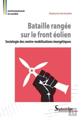 Bertrand.pt - Bataille Rangée Sur Le Front Éolien : Sociologie Des Contre-Mobilisations Énergétiques
