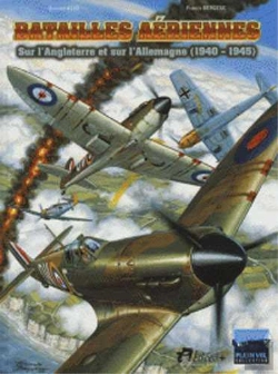 Bertrand.pt - Batailles Aériennes Sur L'Angleterre Et Sur L'Allemagne (1940-1945)
