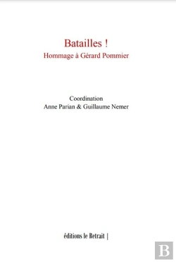 Bertrand.pt - Batailles ! Hommage À Gérard Pommier