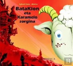 Bertrand.pt - Bataklon Eta Karamelo Sorgina