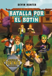 Batalla Por El Botín (Atrapados En Battle Royale 2)