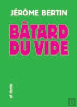 Bertrand.pt - Batard Du Vide