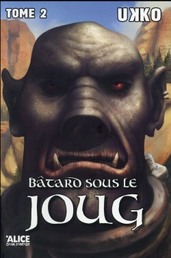 Bertrand.pt - Bâtard Tome 2 ; Sous Le Joug