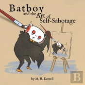 Batboy And The Art Of Self-Sabotage
