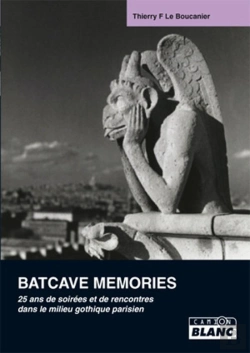 Bertrand.pt - Batcave Memories - 25 Ans De Soirees Et De Rencontres Dans Le Milieu Gothique