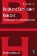 Batch And Semi-Batch Reactors