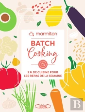 Batch Cooking - 2h De Cuisine Pour Les Repas De La Semaine !