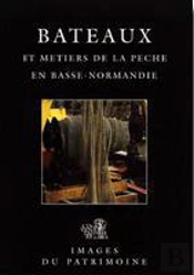 Bateaux Et Métiers De La Pêche En Basse-Normandie