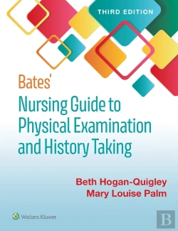 Bertrand.pt - Bates' Nursing Guide To Physical Examination And History Taking
