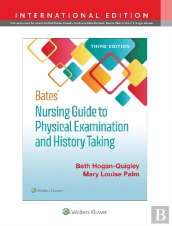Bertrand.pt - Bates' Nursing Guide To Physical Examination And History Taking