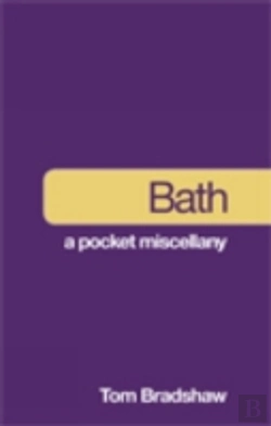 Bertrand.pt - Bath: A Pocket Miscellany