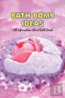 Bath Bomb Ideas