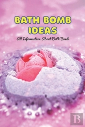 Bath Bomb Ideas