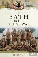 Bath In The Great War