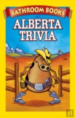 Bertrand.pt - Bathroom Book Of Alberta Trivia
