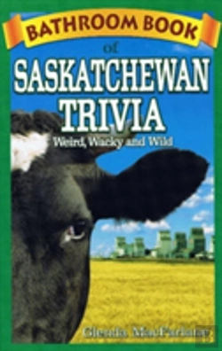 Bertrand.pt - Bathroom Book Of Saskatchewan Trivia
