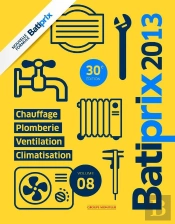 Batiprix 2013 -Vol 8- Chauffage/Plomberie/Ventilation/Climatisation