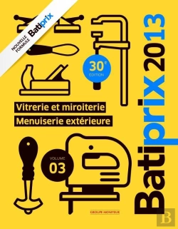 Bertrand.pt - Batiprix 2013 Volume 3 : Menuiserie Exterieure /Vitrerie