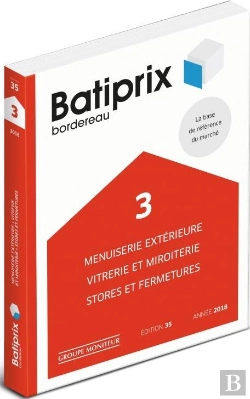 Bertrand.pt - Batiprix T.3 ; Menuiserie Extérieure, Vitrerie Et Miroiterie, Stores Et Fermetures (Édition 2018)