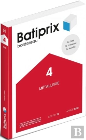 Batiprix T.4 ; Métallerie (Édition 2018)