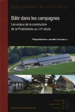 Bertrand.pt - Bâtir Dans Les Campagnes ; Les Enjeux De La Construction De La Protohistoire Au Xxie Siècle