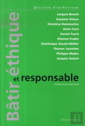 Bâtir Éthique Et Responsable ; Vers Une Architecture Citoyenne