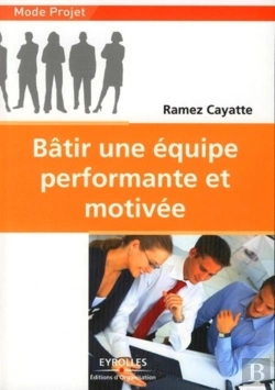 Bertrand.pt - Bâtir Une Équipe Performante Et Motivée
