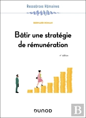 Bâtir Une Stratégie De Rémunération (4e Édition)