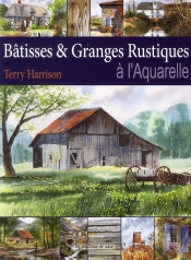 Batisses & Granges Rustiques A L'Aquarelle