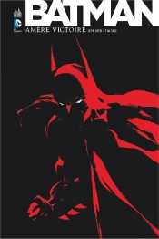 Batman ; Amère Victoire 0