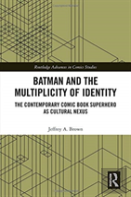 Batman And The Multiplicity Of Identity