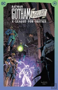 Bertrand.pt - Batman: Gotham By Gaslight: A League For Justice