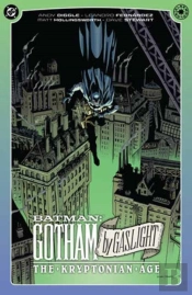 Batman: Gotham By Gaslight: The Kryptonian Age