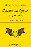 Batman Ha Dejado De Quererte