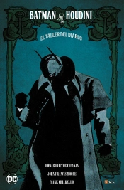 Batman/Houdini: El Taller Del Diablo