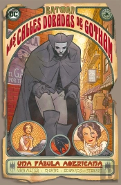 Batman: Las Calles Doradas De Gotham