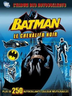 Bertrand.pt - Batman, Le Chevalier De Gotham : L'Album Des Autocollants